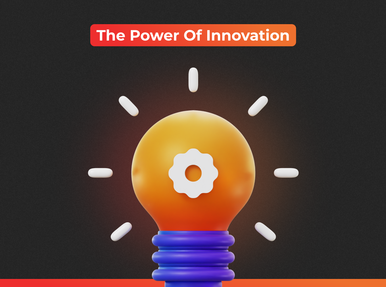 4 The power of innovation