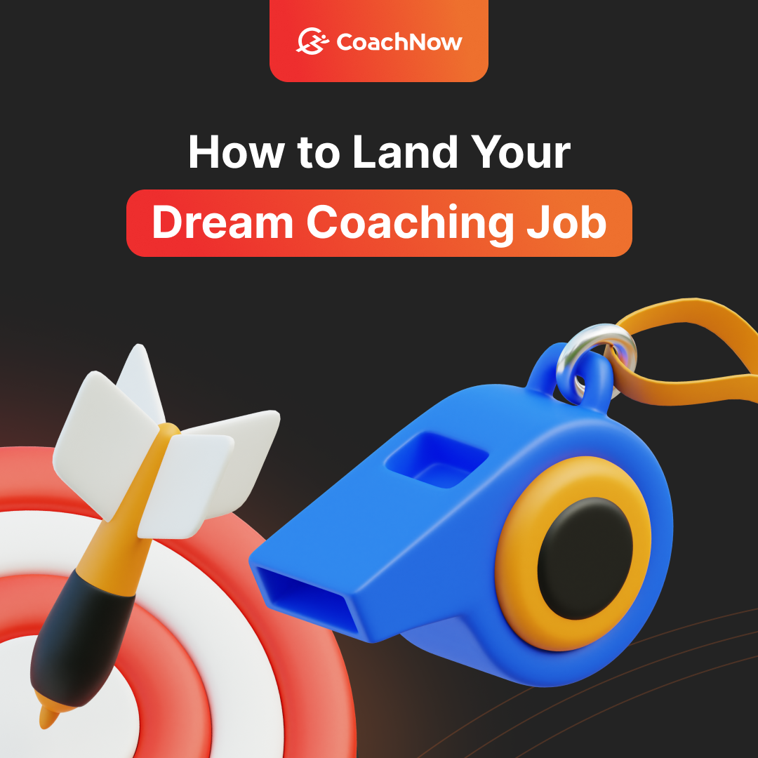 How to Land Your Dream Coaching Job