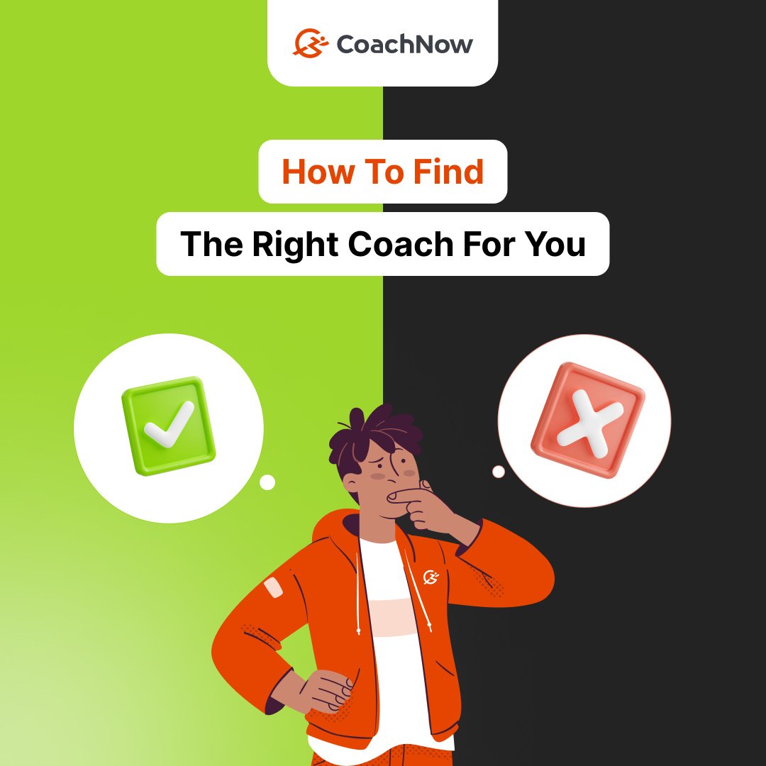 How To Find The Right Coach For You