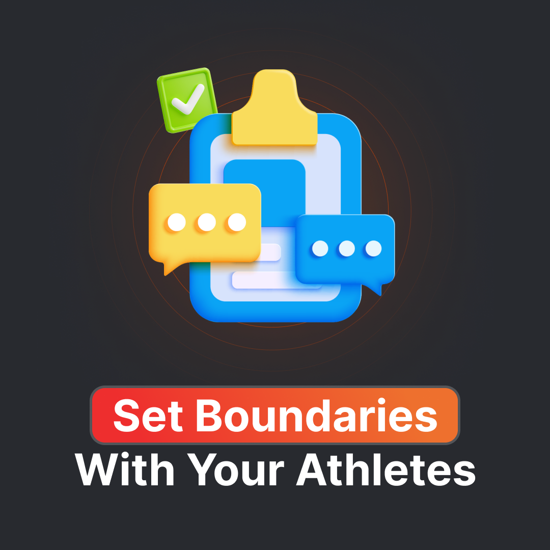 A CoachNow blue notepad on a black background with yellow and blue conversation bubbles on top of it and a checkmark at the top with copy underneath that reads Set Boundaries With Your Athletes