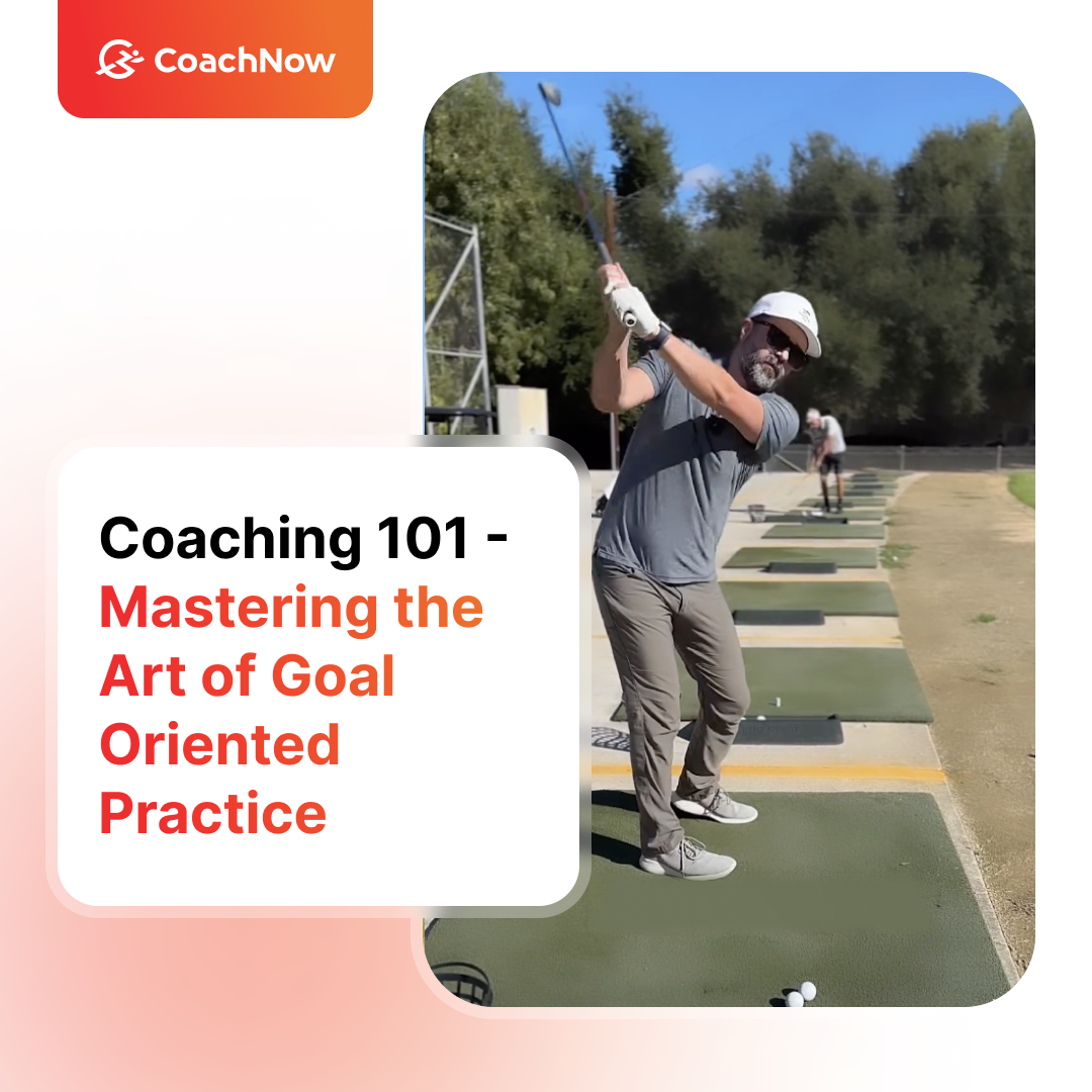 Coaching 101: Mastering the Art of Goal-Oriented Practice