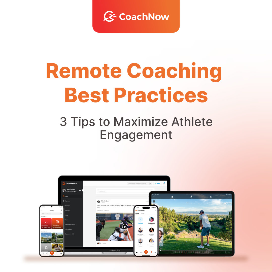 Remote Coaching Best Practices: 3 Tips to Maximize Athlete Engagement