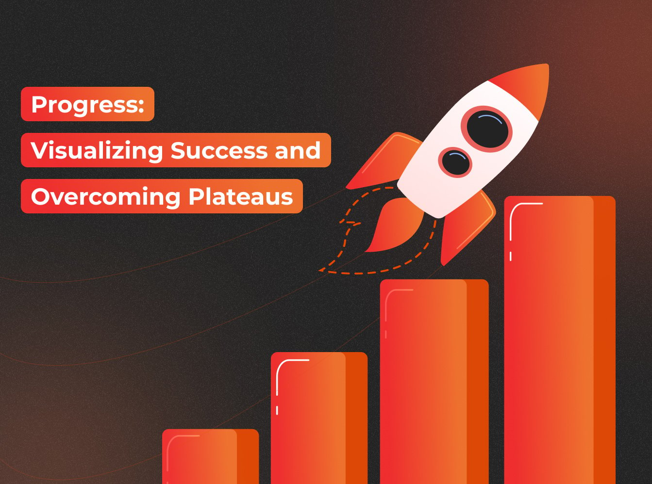 progress: visualizing success and overcoming plateaus, rocketship flying over a bar graph that's increasing in size