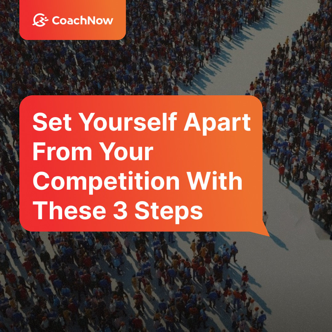 Set Yourself Apart From Your Competition With These 3 Steps