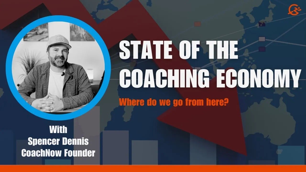 State of the Coaching Economy - Where Do We Go From Here?